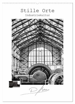 Stille Orte - Industriekultur (Wandkalender 2026 DIN A2 hoch), CALVENDO Monatskalender