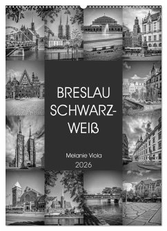 BRESLAU SCHWARZWEIß (Wandkalender 2026 DIN A2 hoch), CALVENDO Monatskalender BRESLAU SCHWARZWEIß (Wandkalender 2026 DIN A2 hoch), CALVENDO Monatskalender