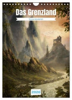 Das Grenzland (Wandkalender 2026 DIN A4 hoch), CALVENDO Monatskalender