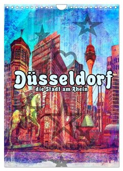 Düsseldorf die Stadt am Rhein (Wandkalender 2026 DIN A4 hoch), CALVENDO Monatskalender