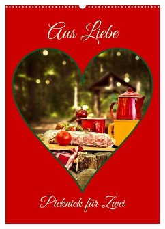 Aus Liebe: Picknick für Zwei (Wandkalender 2026 DIN A2 hoch), CALVENDO Monatskalender