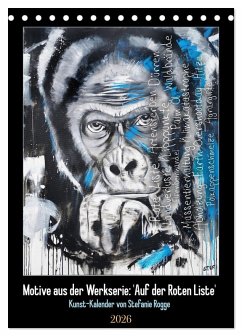 Gemälde der Werkserie: Auf der Roten Liste (Tischkalender 2026 DIN A5 hoch), CALVENDO Monatskalender