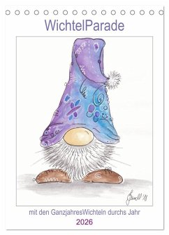 WichtelParade (Tischkalender 2026 DIN A5 hoch), CALVENDO Monatskalender WichtelParade (Tischkalender 2026 DIN A5 hoch), CALVENDO Monatskalender