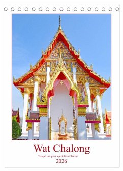 Wat Chalong - Tempel mit ganz speziellem Charme (Tischkalender 2026 DIN A5 hoch), CALVENDO Monatskalender