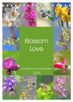 Blossom Love, von Bienen und Hummeln (Tischkalender 2026 DIN A5 hoch), CALVENDO Monatskalender