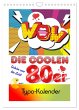 Die coolen 80er. Schön war die Zeit!... - Bild 1