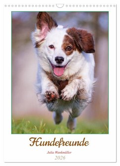 Hundefreunde (Wandkalender 2026 DIN A3 hoch), CALVENDO Monatskalender Hundefreunde (Wandkalender 2026 DIN A3 hoch), CALVENDO Monatskalender