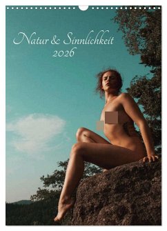 Cover Natur und Sinnlichkeit (Wandkalender 2026 DIN A3 hoch), CALVENDO Monatskalender