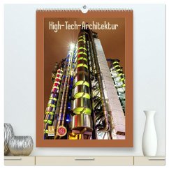 High-Tech-Architektur (hochwertiger Premium Wandkalender 2026 DIN A2 hoch), Kunstdruck in Hochglanz High-Tech-Architektur (hochwertiger Premium Wandkalender 2026 DIN A2 hoch), Kunstdruck in Hochglanz