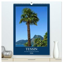 Tessin (hochwertiger Premium Wandkalender 2026 DIN A2 hoch), Kunstdruck in Hochglanz