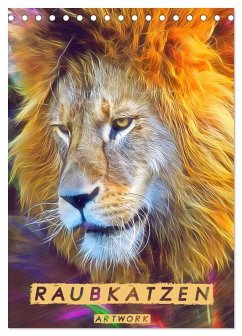 Raubkatzen - Artwork (Tischkalender 2026 DIN A5 hoch), CALVENDO Monatskalender
