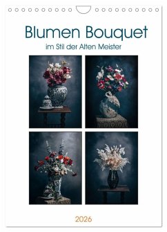 Blumen Bouquet (Wandkalender 2026 DIN A4 hoch), CALVENDO Monatskalender