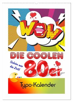 Cover Die coolen 80er. Schön war die Zeit! (Wandkalender 2026 DIN A2 hoch), CALVENDO Monatskalender