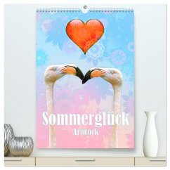 Sommerglück - Artwork (hochwertiger Premium Wandkalender 2026 DIN A2 hoch), Kunstdruck in Hochglanz
