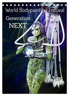 World Bodypainting Festival: Generation NEXT (Tischkalender 2026 DIN A5 hoch), CALVENDO Monatskalender World Bodypainting Festival: Generation NEXT (Tischkalender 2026 DIN A5 hoch), CALVENDO Monatskalender