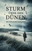 Sturm über den Dünen : Ein tödliches Geheimnis (eBook, ePUB) Sturm über den Dünen : Ein tödliches Geheimnis (eBook, ePUB)
