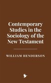Contemporary Studies in the Sociology of the New Testament (eBook, ePUB) Contemporary Studies in the Sociology of the New Testament (eBook, ePUB)