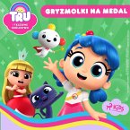 Tru i Tęczowe Królestwo: Gryzmolki na medal (MP3-Download)