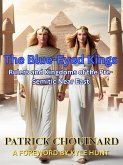 The Blue-Eyed Kings: Rulers and Kingdoms of the Pre-Semitic Near East (eBook, ePUB) The Blue-Eyed Kings: Rulers and Kingdoms of the Pre-Semitic Near East (eBook, ePUB)