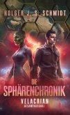 Die Sphärenchronik - Velacrian (eBook, ePUB) Die Sphärenchronik - Velacrian (eBook, ePUB)