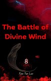 The Battle of Divine Wind (eBook, ePUB) The Battle of Divine Wind (eBook, ePUB)