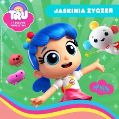 Cover Tru i Tęczowe Królestwo: Jaskinia życzeń (MP3-Download)