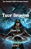 Tuer Dragon:Une Fantaisie LitRPG Aventure Roman(Livre 34) (eBook, ePUB)