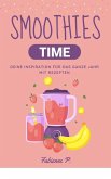 Smoothies Time (eBook, ePUB) Smoothies Time (eBook, ePUB)