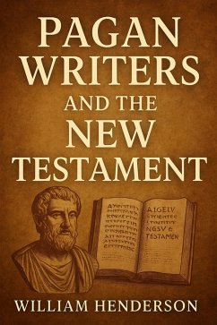 Cover Pagan Writers and the New Testament (eBook, ePUB)
