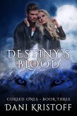 Destiny's Blood (Cursed Ones, #3) (eBook, ePUB)