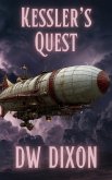 Kessler's Quest (Stories From Grisham) (eBook, ePUB) Kessler's Quest (Stories From Grisham) (eBook, ePUB)