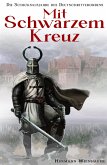 Mit schwarzem Kreuz (eBook, ePUB) Mit schwarzem Kreuz (eBook, ePUB)