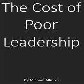 The Cost of Poor Leadership (eBook, ePUB)