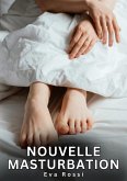 Nouvelle Masturbation (eBook, ePUB) Nouvelle Masturbation (eBook, ePUB)