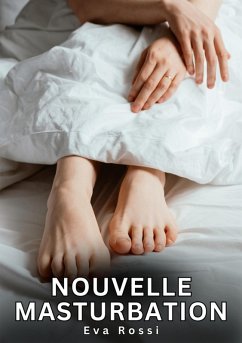 Nouvelle Masturbation (eBook, ePUB) - Rossi, Eva