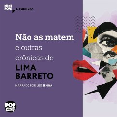 Não as matem e outras crônicas de Lima Barreto (MP3-Download) - Barreto, Lima