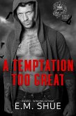 A Temptation Too Great (Knights of Purgatory Syndicate, #3) (eBook, ePUB) A Temptation Too Great (Knights of Purgatory Syndicate, #3) (eBook, ePUB)