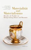 Materialität und Materialismus (eBook, PDF) Materialität und Materialismus (eBook, PDF)