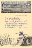 Die poetische Konzertgesellschaft (eBook, PDF) Die poetische Konzertgesellschaft (eBook, PDF)