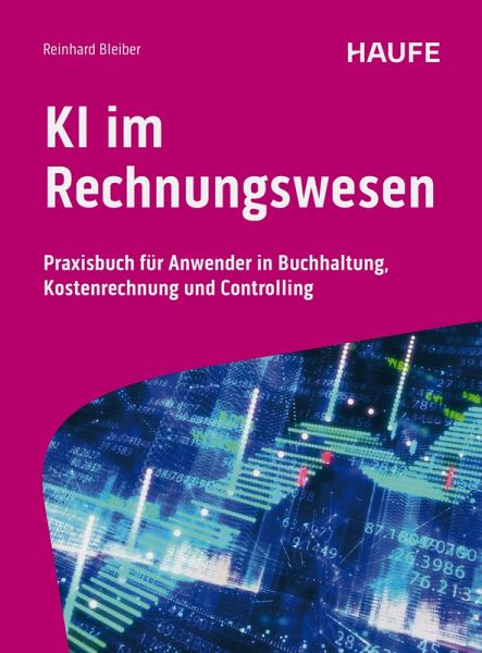 KI im Rechnungswesen (eBook, ePUB) KI im Rechnungswesen (eBook, ePUB)
