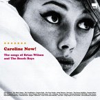 Caroline Now! The Songs Of Brian Wilson And The Be Caroline Now! The Songs Of Brian Wilson And The Be