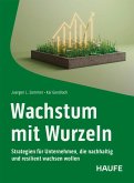 Wachstum mit Wurzeln (eBook, PDF) Wachstum mit Wurzeln (eBook, PDF)