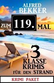 Zum 119. Mal 3 klasse Krimis für den Strand (eBook, ePUB)