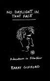 No Daylight in That Face (eBook, ePUB) No Daylight in That Face (eBook, ePUB)