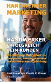 Handwerker-Marketing Handwerker erfolgreich beim Kunden (eBook, ePUB)