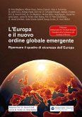 L'Europa e il nuovo ordine globale emergente (eBook, ePUB) L'Europa e il nuovo ordine globale emergente (eBook, ePUB)