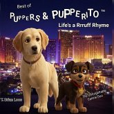 The Best of Puppers and Pupperito, Life's a Rrruff Rhyme (eBook, ePUB) The Best of Puppers and Pupperito, Life's a Rrruff Rhyme (eBook, ePUB)
