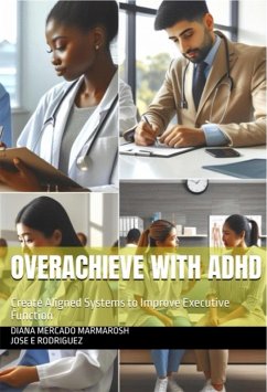 Cover Overachieve with ADHD (eBook, ePUB)