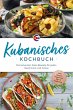 Kubanisches Kochbuch: Die leckersten... - Bild 1