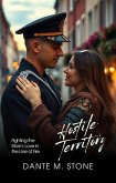 Hostile Territory: Fighting the Storm: Love in the Line of Fire (eBook, ePUB) Hostile Territory: Fighting the Storm: Love in the Line of Fire (eBook, ePUB)